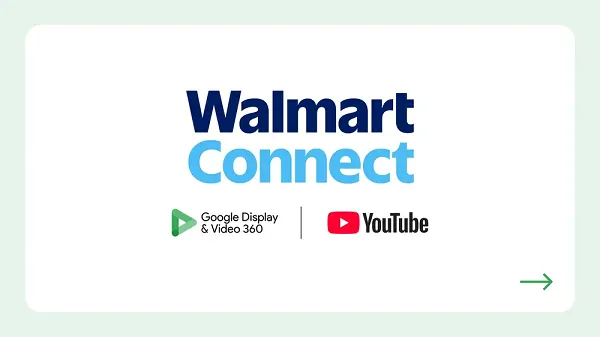 Google携手Walmart Connect,强化YouTube广告效果洞察